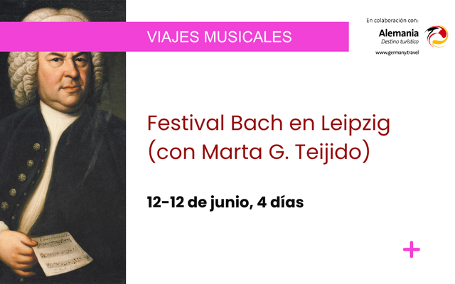 Festival Bach en Leipzig (con Marta G. Teijido)