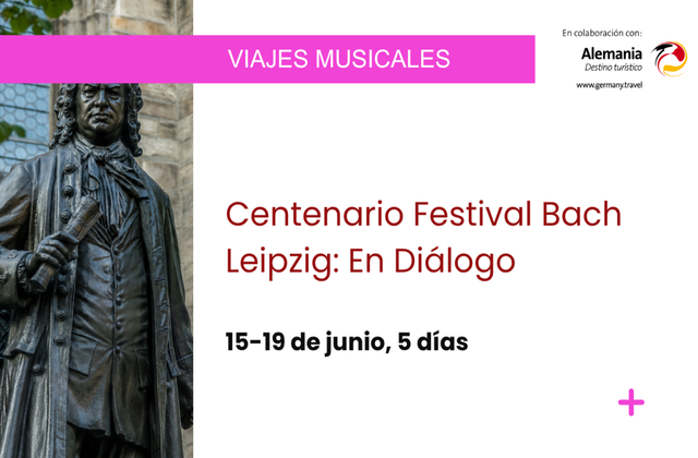 Centenario Festival Bach Leipzig: En Diálogo